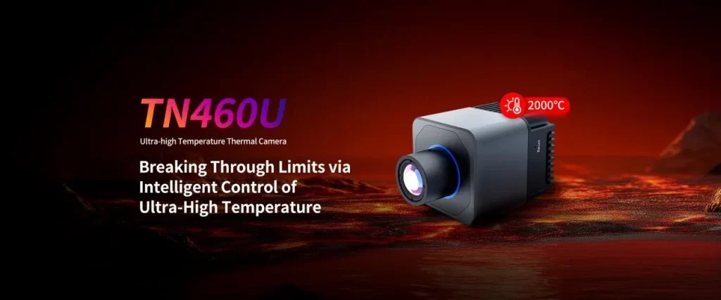 Raythink TN460U 출시 - 2,000°C의 산업용 모니터링 장벽을 뚫고 초고온 열화상 카메라 출시